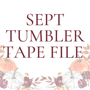 September Tumbler Tape