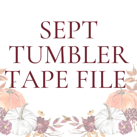 September Tumbler Tape